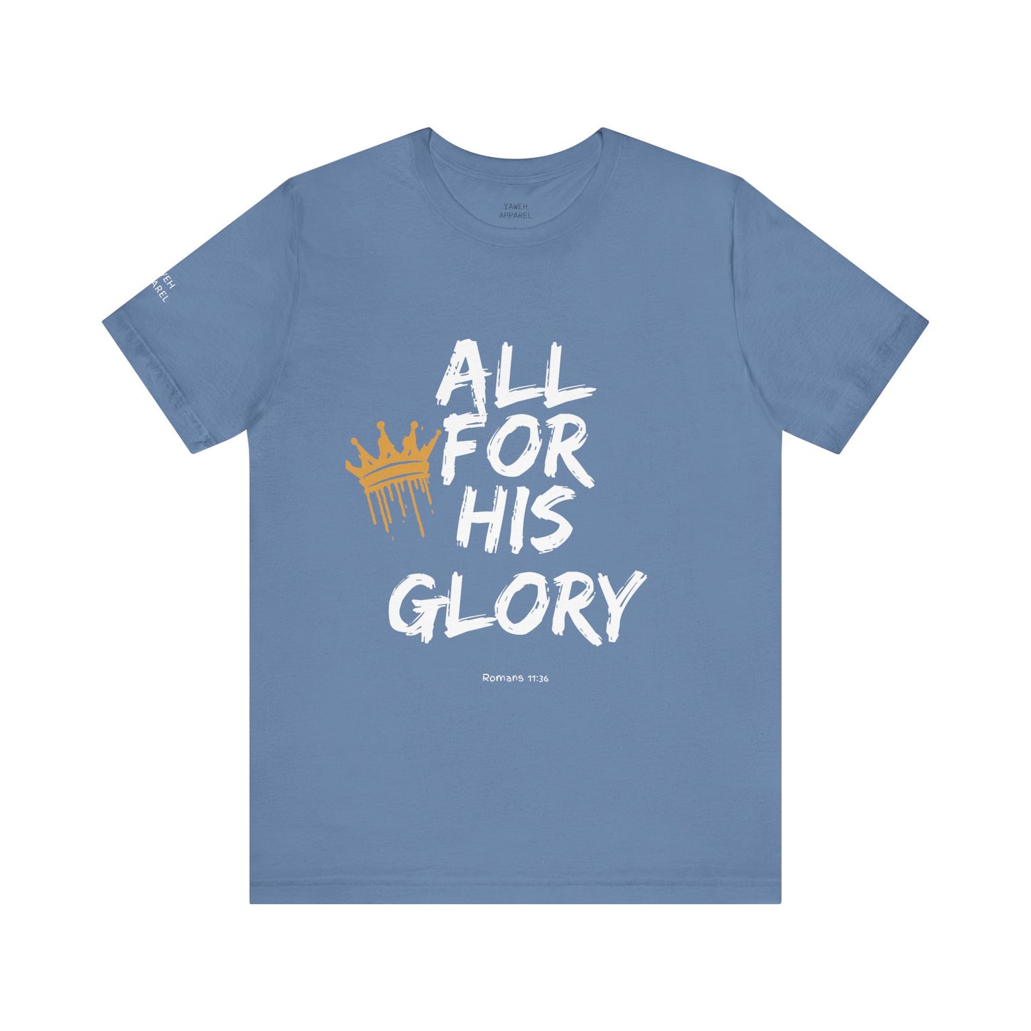 Short Sleeve Tee - "All For His Glory"