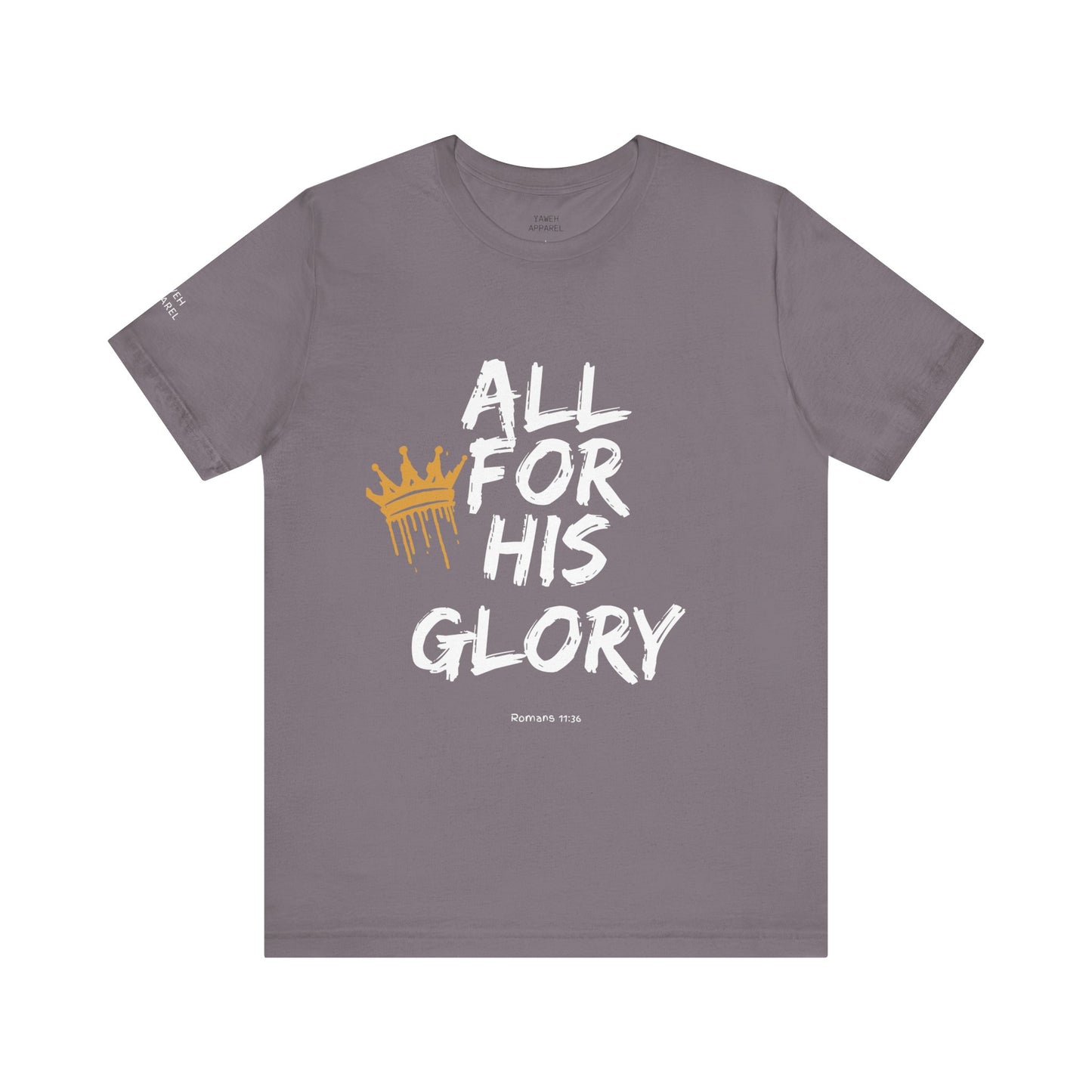 Short Sleeve Tee - "All For His Glory"