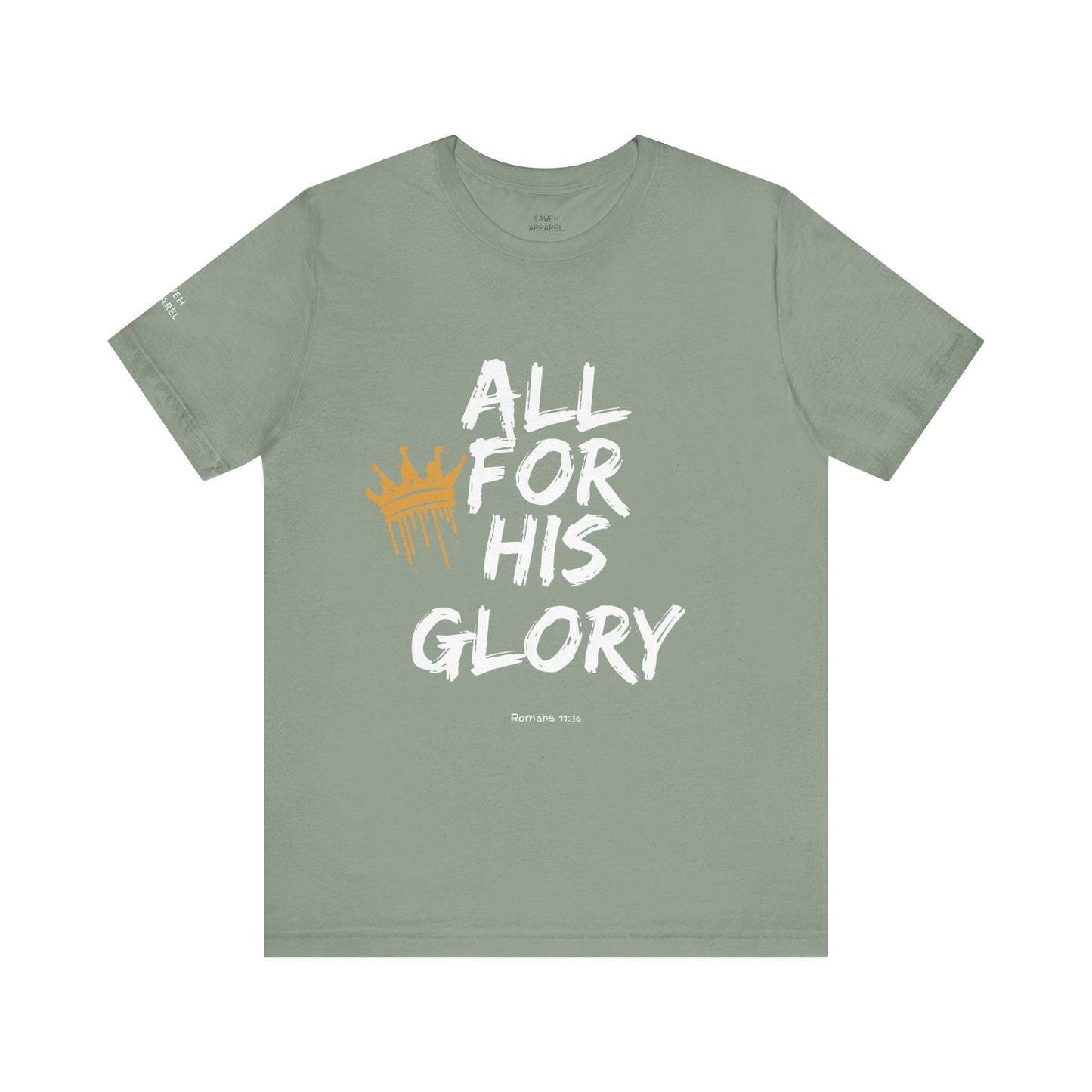 Short Sleeve Tee - "All For His Glory"